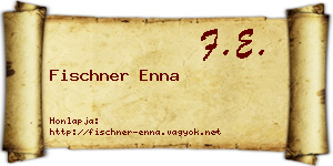 Fischner Enna névjegykártya